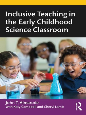 cover image of Inclusive Teaching in the Early Childhood Science Classroom